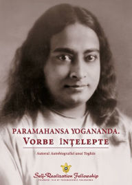 Title: Sayings of Paramahansa Yogananda (Romanian), Author: Paramahansa Yogananda