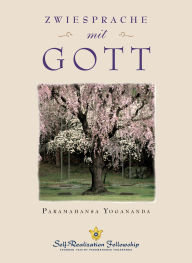 Title: Zwiesprache mit Gott, Author: Paramahansa Yogananda