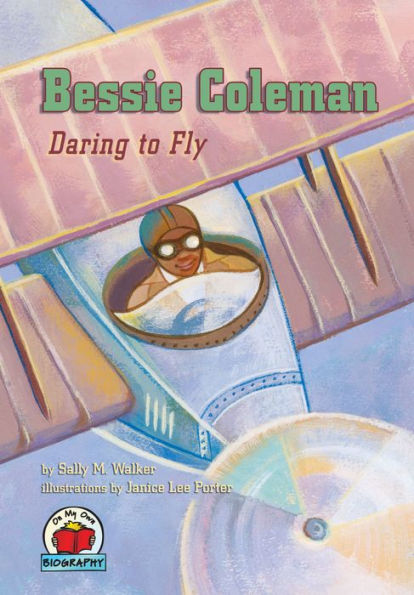 Bessie Coleman: Daring to Fly