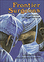Frontier Surgeons: A Story about the Mayo Brothers