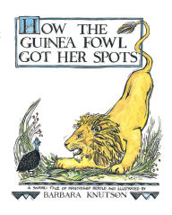 How the Guinea Fowl Got Her Spots: A Swahili Tale of Friendship