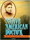 Native American Doctor: The Story of Susan LaFlesche Picotte
