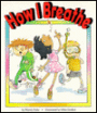 How I Breathe