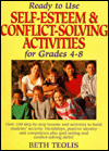 Ready-to-Use Self Esteem and Conflict Solving Activities for Grades 4-8