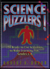 Science Puzzlers!, Grades 4-8: 150 Ready-to-Use Activities to Make Learning Fun