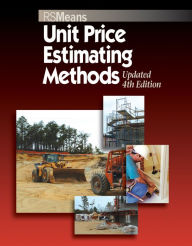 Title: Unit Price Estimating Methods / Edition 4, Author: John H. Chiang