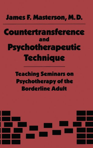 Countertransference and Psychotherapeutic Technique: Teaching Seminars / Edition 1