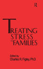 Treating Stress In Families......... / Edition 1