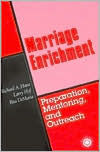 Marriage Enrichment--Preparation, Mentoring, and Outreach / Edition 1