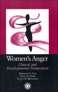 Title: Women's Anger: Clinical and Developmental Perspectives, Author: Deborah Cox