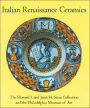 Italian Renaissance Ceramics: The Howard S. and Janet H. Stein Collection