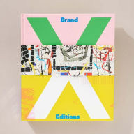 Title: Brand X Editions: Innovation in Screenprinting, Author: Louis Marchesano