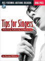 Tips for Singers: Performing, Auditioning, and Rehearsing