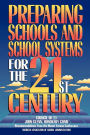 Preparing Schools and School Systems for the 21st Century / Edition 1