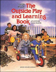 The Outside Play and Learning Book: Activities for Young Children