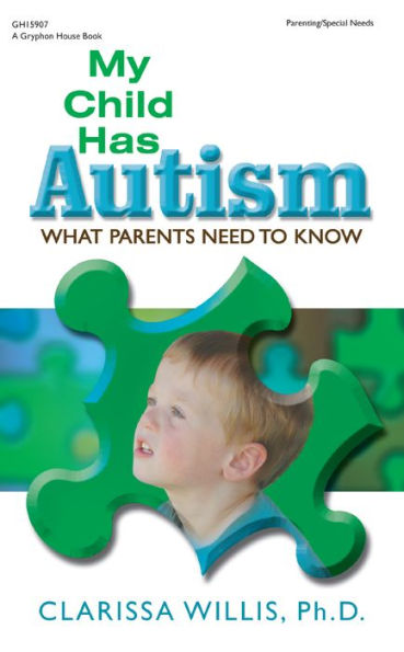 My Child Has Autism: What Parents Need to Know