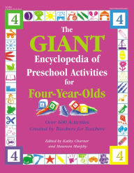 The GIANT Encyclopedia of Preschool Activities For 4-Year Olds
