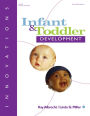 The Comprehensive Guide to Infant and Toddler Development
