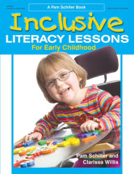 Title: Inclusive Literacy Lessons for Early Childhood, Author: Pam Schiller PhD