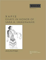 Title: Charis: Essays in Honor of Sara A. Immerwahr, Author: Anne P. Chapin