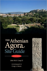 Title: The Athenian Agora: Site Guide (5th ed.), Author: John McK. Camp II
