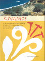 Kommos: A Minoan Harbor Town and Greek Sanctuary in Southern Crete