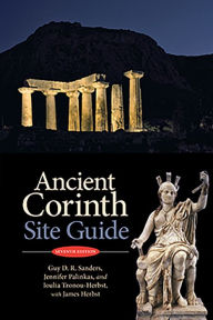 Title: Ancient Corinth: Site Guide (7th ed.), Author: James Herbst