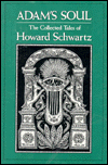 Adam's Soul: The Collected Tales of Howard Schwartz