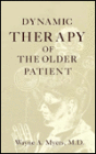 Dynamic Therapy of the Older Patient