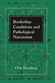Title: Borderline Conditions and Pathological Narcissism, Author: Otto F. Kernberg