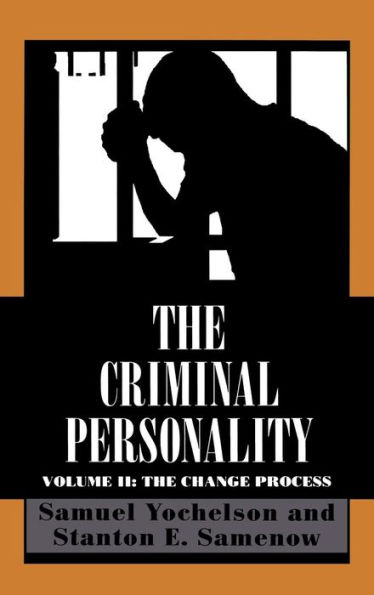 The Criminal Personality: The Change Process