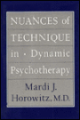 Nuances of Technique in Dynamic Psychotherapy: Selected Clinical Papers