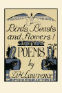 Birds, Beasts and Flowers!: Poems