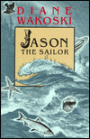 The Archaeology of Movies and Books: Volume 2: Jason the Sailor
