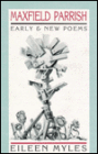 Maxfield Parrish: Early and New Poems