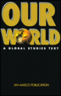 Our World: A Global Studies Text