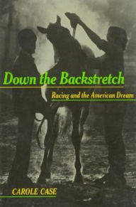 Down the Backstretch: Racing and the American Dream