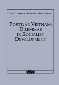 Title: Postwar Vietnam: Dilemmas in Socialist Development, Author: David Marr