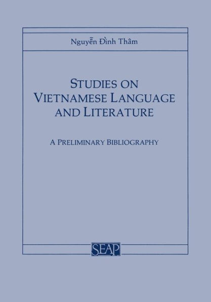 Studies on Vietnamese Language and Literature: A Preliminary Bibliography