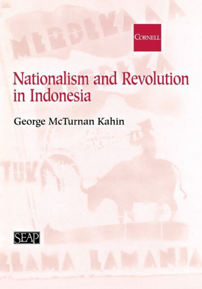 Nationalism and Revolution in Indonesia