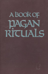 Title: A Book of Pagan Rituals, Author: Herman Slater
