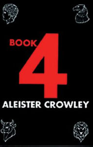 Title: Book 4, Author: Aleister Crowley