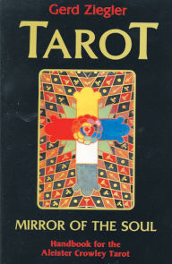 Tarot: Mirror of the Soul: Handbook for the Aleister Crowley Tarot