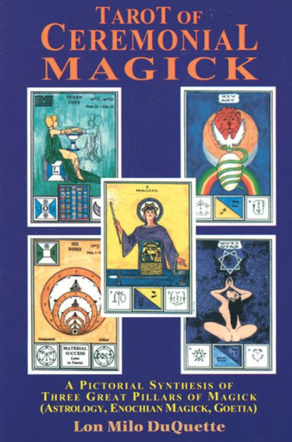 søster Vores firma knap Tarot of Ceremonial Magick: A Pictorial Synthesis of Three Great Pillars of  Magick by Lon Milo DuQuette, Paperback | Barnes & Noble®