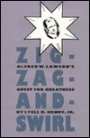 Zig-Zag-&-Swirl: Alfred W. Lawson's Quest for Greatness