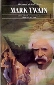 Mark Twain (Modern Critical Views Series)