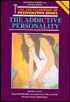 The Addictive Personality