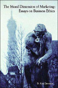 the moral dimension of marketing essays on business ethics the moral dimension of marketing essays on business ethics