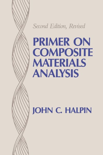 Primer on Composite Materials Analysis (revised) / Edition 2