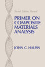 Primer on Composite Materials Analysis (revised) / Edition 2
